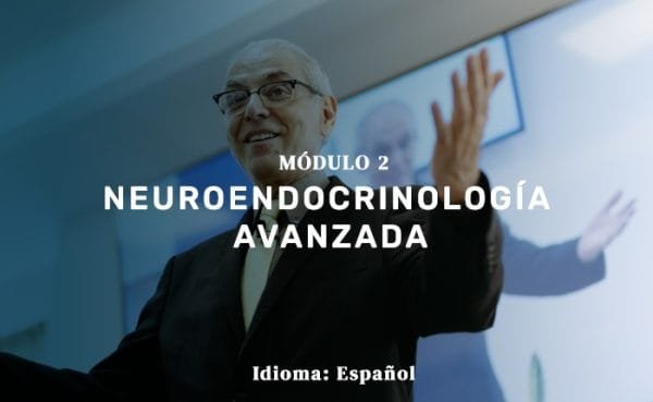 Módulo 2: Neuroendocrinologia avanzada