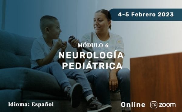 Módulo 6: Neurología Pediátrica